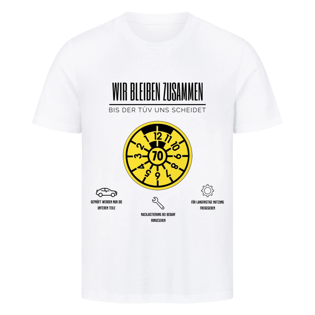 Bis der TÜV uns scheidet - Personalisierbarer Premium T-Shirt