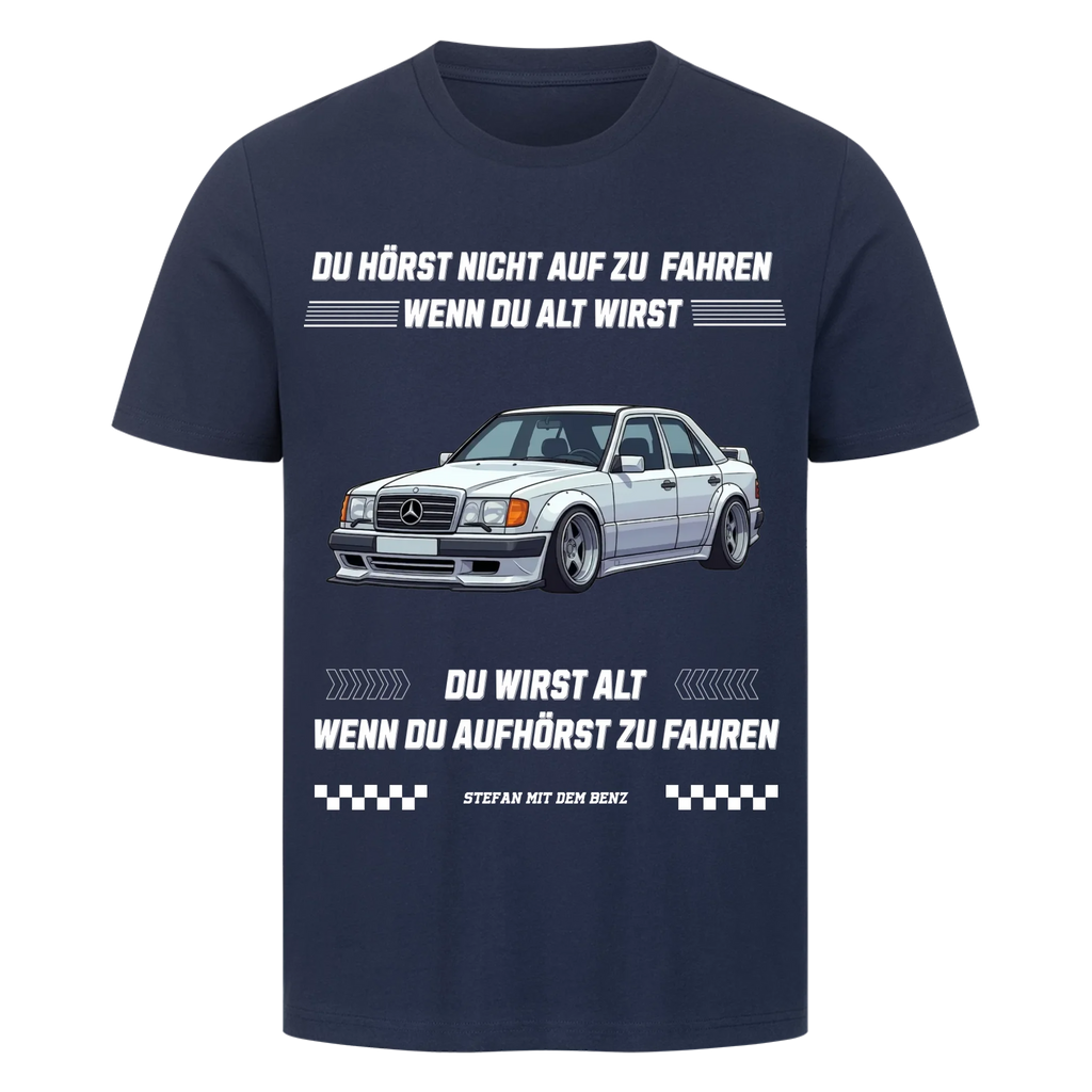HÖR NICHT AUF ZU FAHREN - Premium T-Shirt