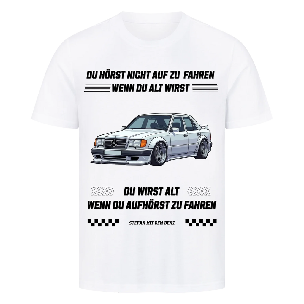 HÖR NICHT AUF ZU FAHREN - Premium T-Shirt